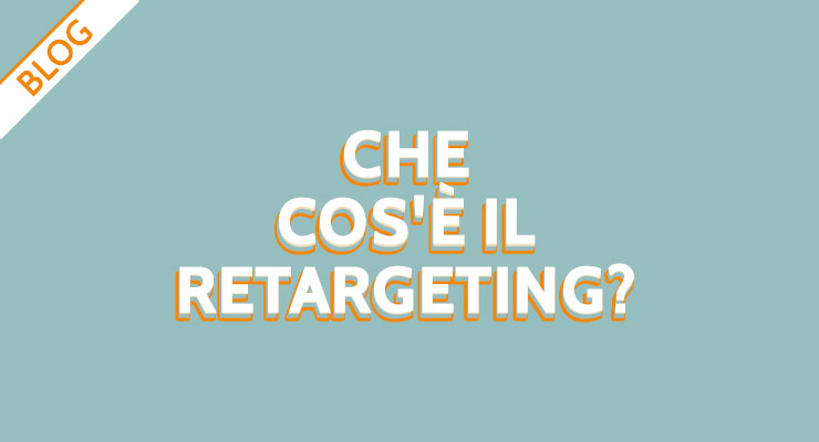 Che cose il retargeting